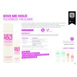Eleven Australia Give me hold flexibilis hajlakk 300 ml 